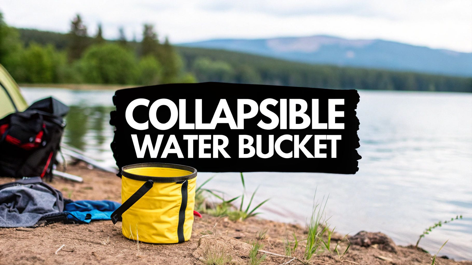 The Ultimate Guide to Collapsible Water Buckets