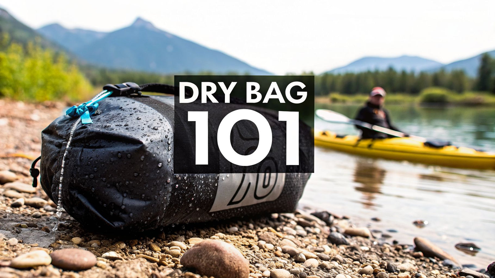 What Is a Dry Bag and Why You Need One for Adventure