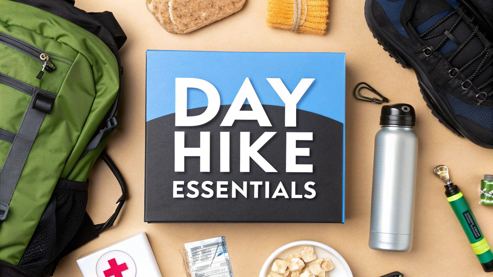 What to Bring on a Day Hike: A Quick Essential Guide